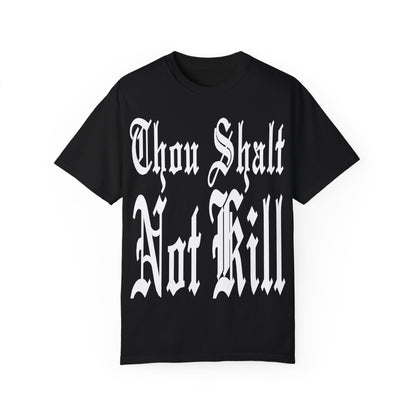 THOU SHALT NOT KILL T-Shirt (BASED Version)