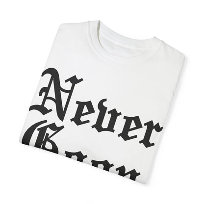 NEVER GOON T-shirt