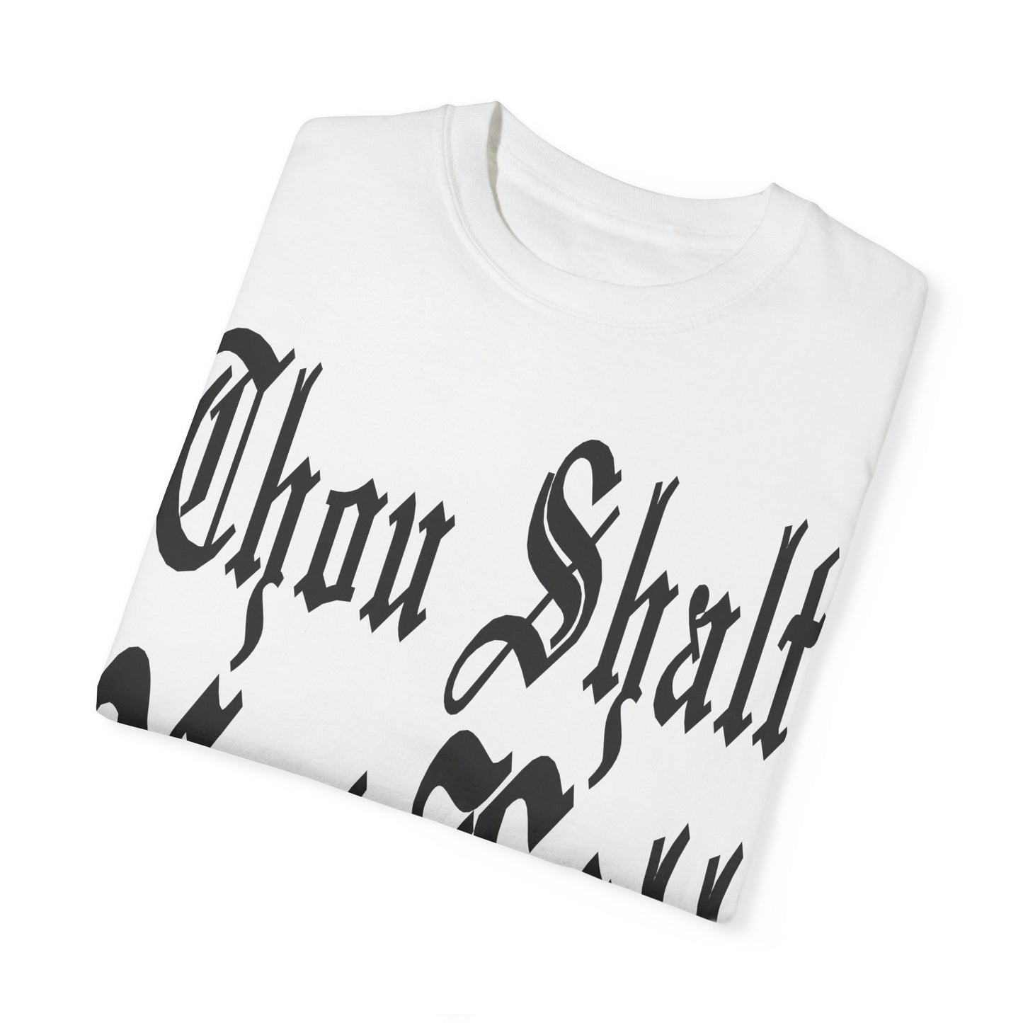 THOU SHALT NOT KILL T-Shirt (BASED Version)