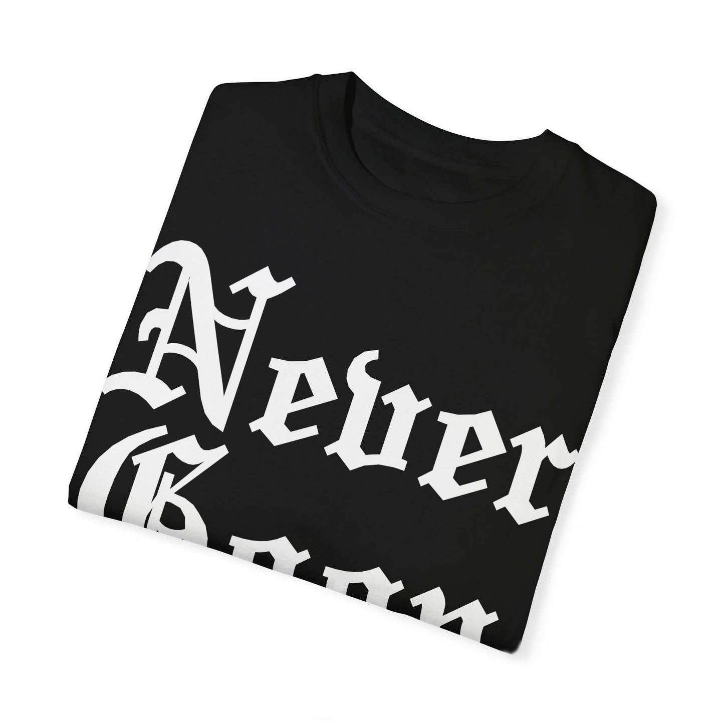 NEVER GOON T-shirt